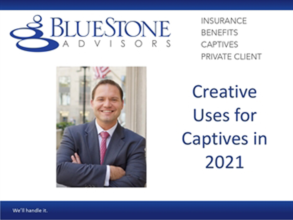Creative Uses for Captives in 2021. The company's services listed include: Insurance, Benefits, Captives, Private Client
